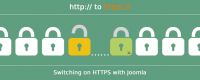 Switching on HTTPS with Joomla - Tips and Tricks
